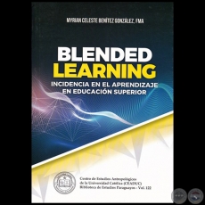 BLENDED LEARNING - Autora: MYRIAN CELESTE BENTEZ GONZLEZ, FMA - Volumen 122 - Ao 2019